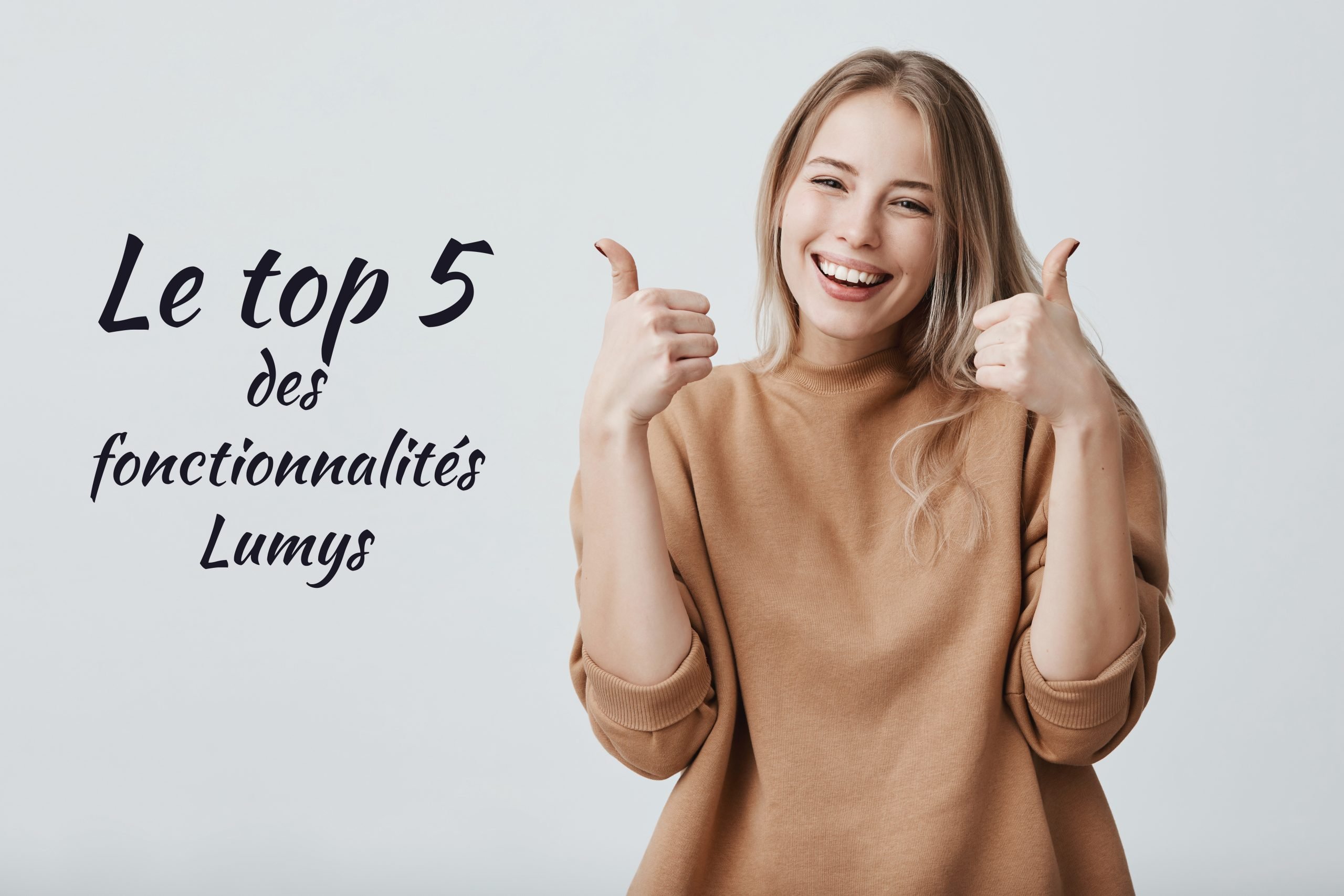 Le top 5 des fonctionnalités Lumys préférées en 2023