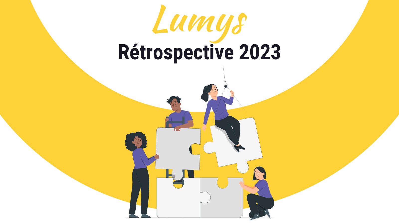 La rétrospective des nouveautés et évènements Lumys en 2023
