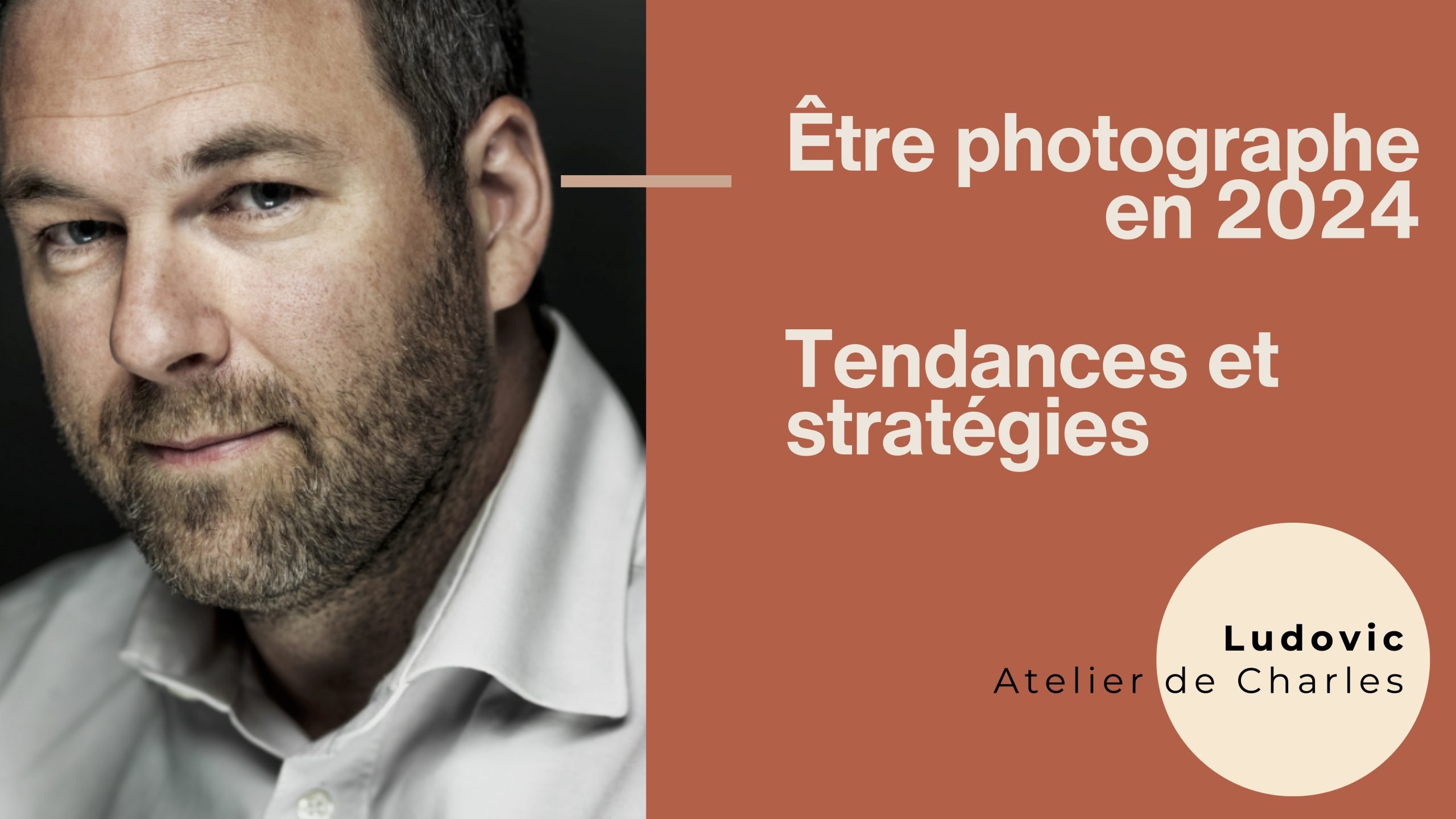 Être photographe en 2024 : la conférence de Ludovic Florent, photographe professionnel et fondateur de l&rsquo;Atelier de Charles