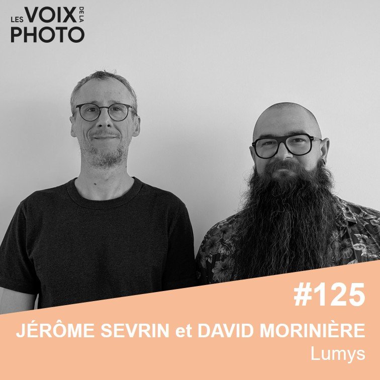 Lumys invité au podcast « Les Voix de la Photo »